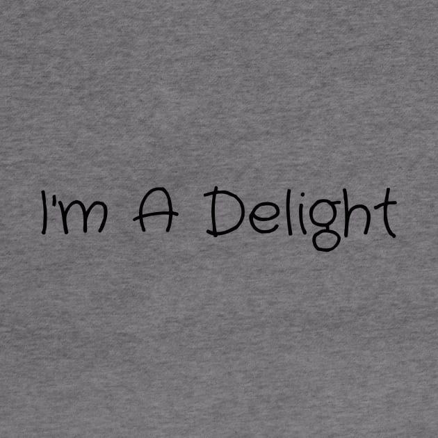 I'm A Delight by darafenara